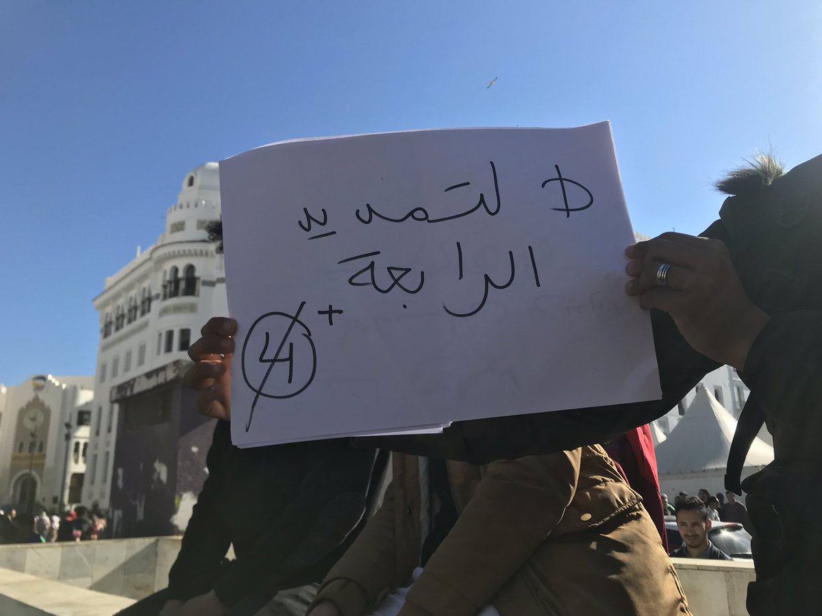Algerians are saying no to an extended fourth term (4+) 